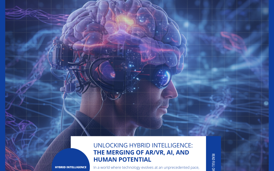 Unlocking Hybrid Intelligence: The Merging of AR/VR, AI, and Human Potential